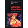 Albanian Identities door Stephanie Schwandner-Sievers
