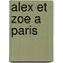 Alex Et Zoe a Paris