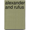 Alexander And Rufus door John Anderson