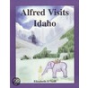 Alfred Visits Idaho door Elizabeth O'Neill