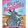 Alice the Armadillo door Felicia Law