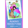 Alison's Adventures by Ingrid Clarke