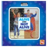 Alive and Not Alive door Gini Holland