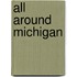 All Around Michigan