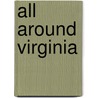 All Around Virginia door Karla Smith