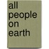 All People On Earth