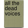 All The Dead Voices by Declan Hughes