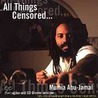 All Things Censored door Mumia Abu-Jamal