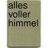 Alles voller Himmel