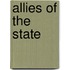 Allies Of The State