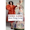 Fong-Leng door Fong-Leng by H. Botje