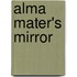 Alma Mater's Mirror