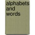 Alphabets and Words