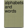 Alphabets and Words door Annette Weber