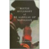 Mietje Hulshoff, of De aanslag op Napoleon