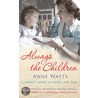 Always The Children by Anne Watts