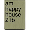 Am Happy House 2 Tb door Stella Maidment