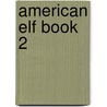 American Elf Book 2 door James Kochalka