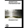 American Horsewoman door Mrs Elizabeth Karr
