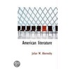 American Literature door Julian W. Abernethy