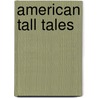 American Tall Tales by Mary Pope Osborne