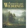 American Wilderness door Barbara Babcock Millhouse