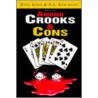Among Crooks & Cons by Kinchloe King