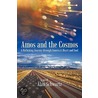 Amos And The Cosmos by Alan Schwartz