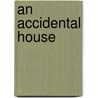An Accidental House door D.H. Schleicher