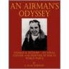An Airman's Odyssey door C. Alan Foreman