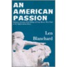 An American Passion by Len Blanchard