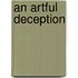 An Artful Deception