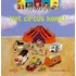 Het circus komt!