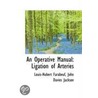 An Operative Manual by Louis-Hubert Farabeuf