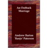 An Outback Marriage by Andrew Barton Paterson