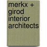 Merkx + Girod interior architects