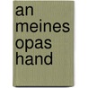 An meines Opas Hand door Thorben Passmanns
