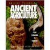 Ancient Agriculture door Mary B. Woods