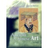Ancient Chinese Art by Janet Shuter