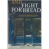 And Fight For Bread by Malcolm Seymour