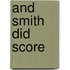 And Smith Did Score