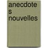Anecdotes Nouvelles