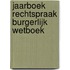 Jaarboek rechtspraak burgerlijk wetboek