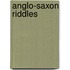 Anglo-Saxon Riddles