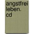 Angstfrei Leben. Cd