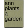 Ann Plants a Garden door Susan Blackaby