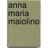 Anna Maria Maiolino door Ivone Margulies