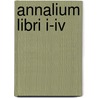 Annalium Libri I-Iv by Publius Cornelius Tacitus