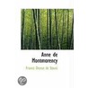 Anne De Montmorency by Francis Decrue de Stoutz
