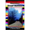 Another Dead Author door J. Thomas Moore